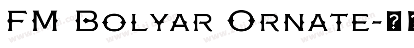 FM Bolyar Ornate字体转换
